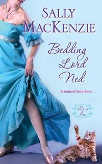 Bedding Lord Ned by Sally MacKenzie