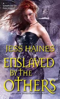 Excerpt of Enslaved By The Others by Jess Haines