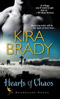 Hearts Of Chaos by Kira Brady