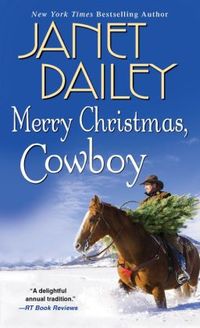Merry Christmas, Cowboy by Janet Dailey