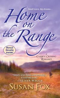 Home On The Range by Susan Fox 1