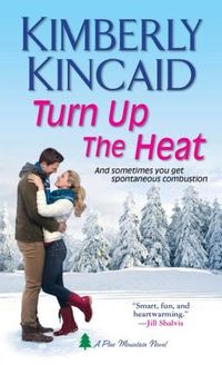 Turn Up the Heat by Kimberly Kincaid