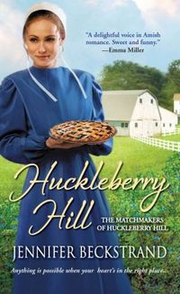 Huckleberry Hill by Jennifer Beckstrand