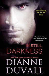 Excerpt of In Still Darkness by Dianne Duvall