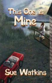 This One Is Mine by Sue Watkins