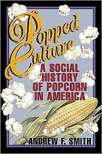 Popped Culture by Andrew F. Smith