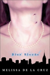 Blue Bloods by Melissa De La Cruz