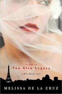 The Van Alen Legacy by Melissa De La Cruz