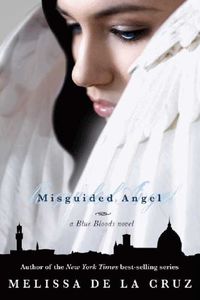 Misguided Angel by Melissa De La Cruz