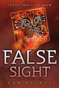 False Sight by Dan Krokos