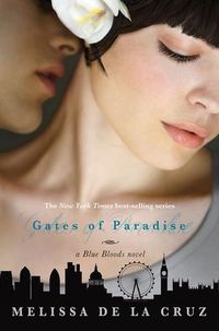 Gates Of Paradise by Melissa De La Cruz