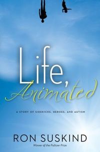 Life, Animated by Ron Suskind