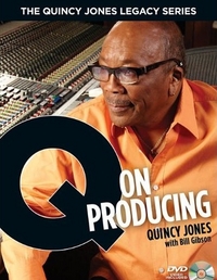 Q On Producing by Quincy Jones