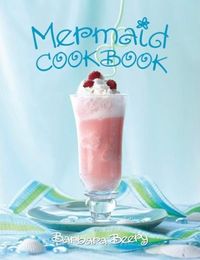 Mermaid Cookbook by Barbara Beery