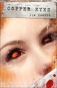 Copper Eyes by Jim Howell