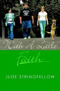 With A Little Faith by Jude Stringfellow