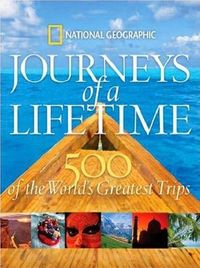Journeys of a Lifetime by Keith Bellows