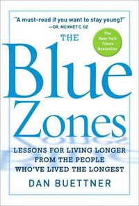 The Blue Zones by Dan Buettner