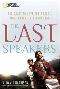 The Last Speakers by K. David Harrison