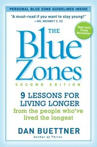 The Blue Zones, Second Edition by Dan Buettner