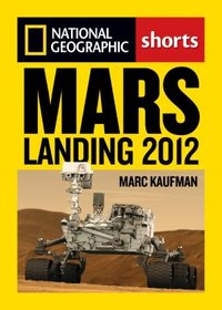 Mars Landing 2012 by Marc Kaufman
