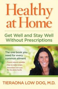 Healthy At Home by Tieraona Low Dog
