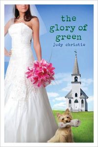 The Glory Of Green by Christie Judy Pace