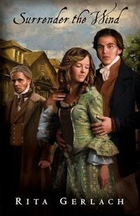 Surrender The Wind by Rita Gerlach