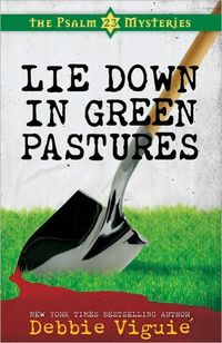 Lie Down In Green Pastures by Debbie Viguie