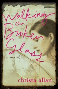 Walking On Broken Glass by Christa Allan