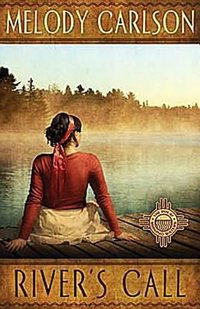 River's Call by Melody Carlson