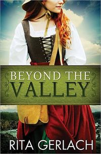 Beyond The Valley by Rita Gerlach