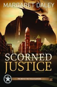Scorned Justice by Margaret Daley