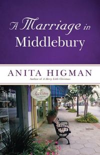 Excerpt of A Marriage In Middlebury by Anita Higman