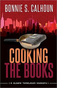 Cooking the Books by Bonnie S. Calhoun