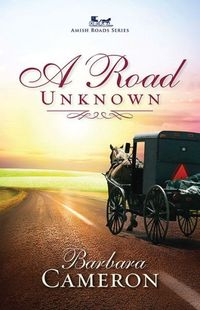 A Road Unknown by Barbara Cameron
