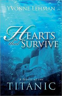 Hearts That Survive by Yvonne Lehman