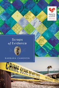 Scraps of Evidence by Barbara Cameron