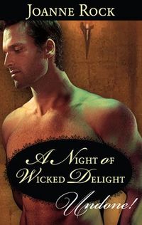 A Night of Wicked Delight by Joanne Rock