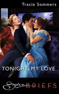 Tonight, My Love by Tracie Sommers