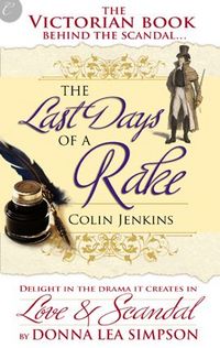 The Last Days of a Rake by Donna Lea Simpson