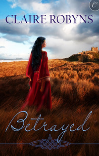 Betrayed by Claire Robyns