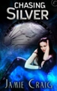 Chasing Silver by Jamie Craig