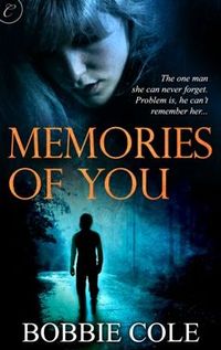 Memories of You by Bobbie Cole