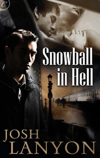 Excerpt of Snowball in Hell by Josh Lanyon