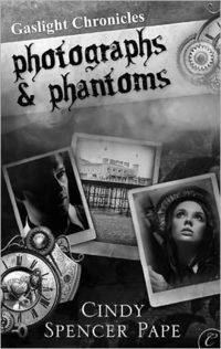 Photographs and Phantoms by Cindy Spencer Pape