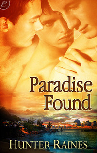 Paradise Found by Hunter Raines