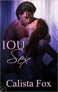 IOU Sex by Calista Fox