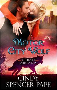 Motor City Wolf by Cindy Spencer Pape