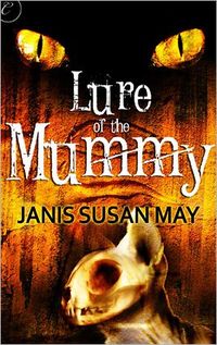Lure of the Mummy by Janis Susan May